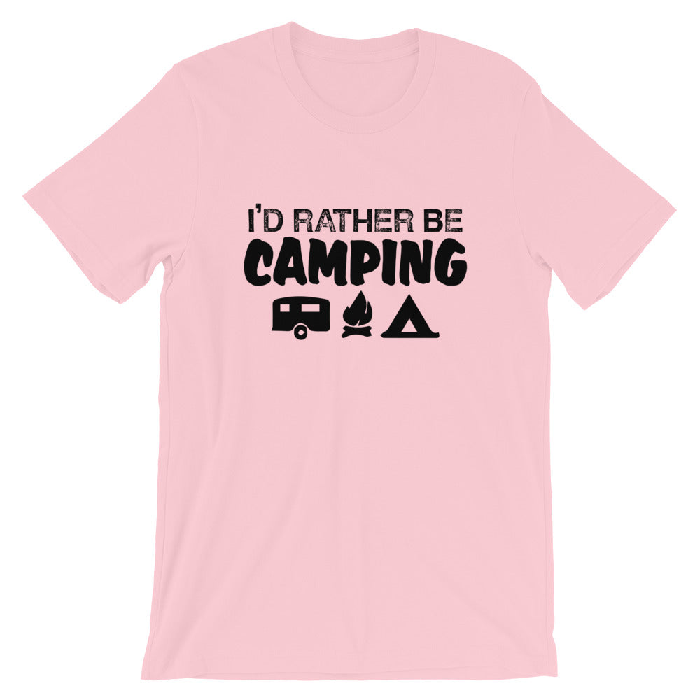 I'd Rather Be Camping Short-Sleeve Unisex T-Shirt