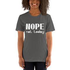 Nope Not Today Short-Sleeve Women T-Shirt
