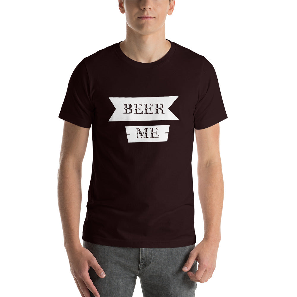 Beer Me Short-Sleeve Unisex T-Shirt