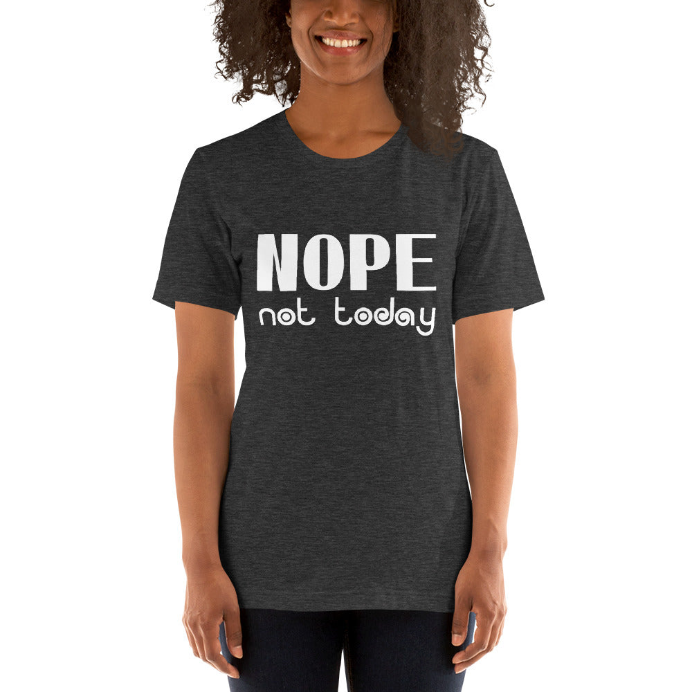 Nope Not Today Short-Sleeve Women T-Shirt