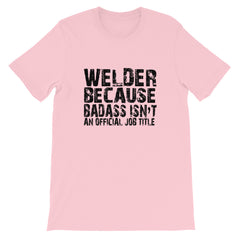 Badass Welder Short-Sleeve Unisex T-Shirt