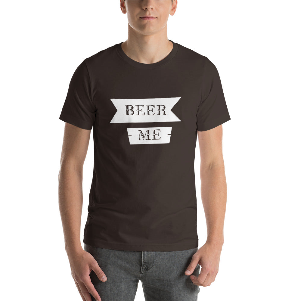 Beer Me Short-Sleeve Unisex T-Shirt