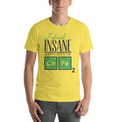 Drink Insane Short-Sleeve Unisex T-Shirt