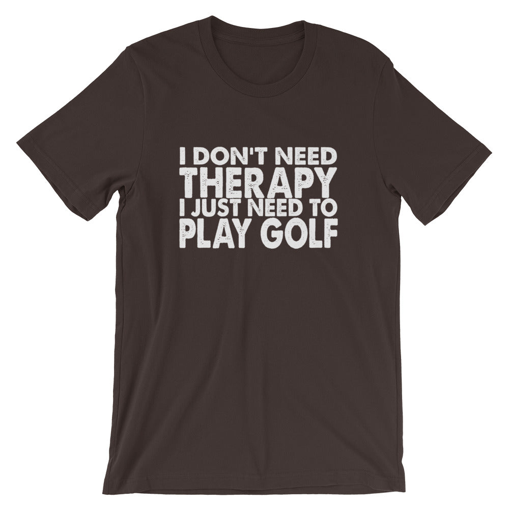 I Need Golf Short-Sleeve Unisex T-Shirt