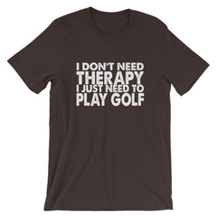I Need Golf Short-Sleeve Unisex T-Shirt
