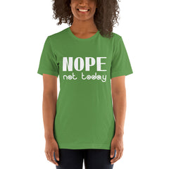 Nope Not Today Short-Sleeve Women T-Shirt