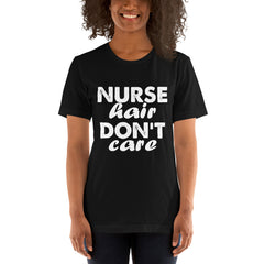 Nurse Hair Don't Care Short-Sleeve Women T-Shirt