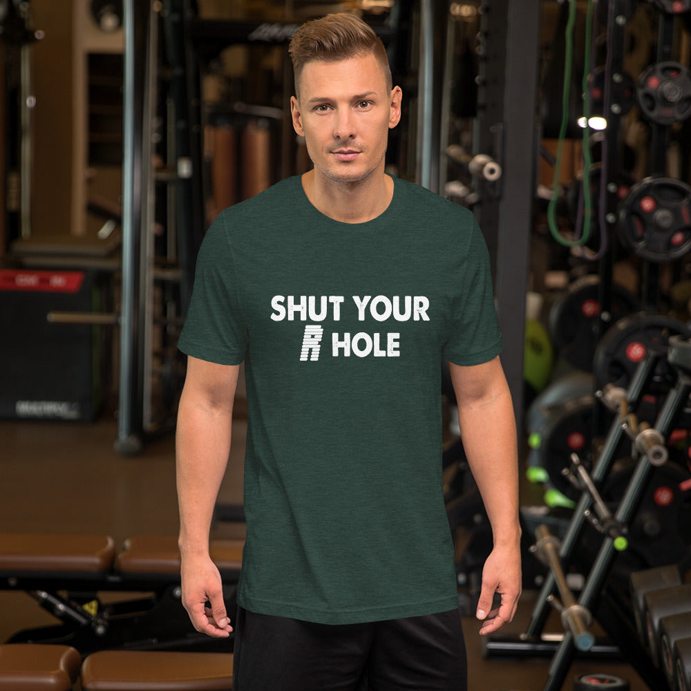 Shut Your R Hole Short-Sleeve Unisex T-Shirt