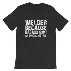 Badass Welder Short-Sleeve Unisex T-Shirt