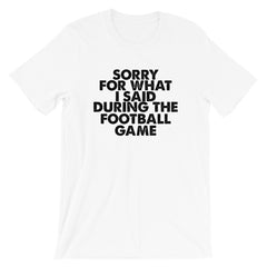 Football Sorry Short-Sleeve Unisex T-Shirt