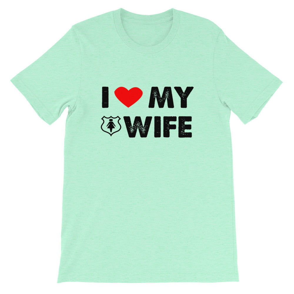 I Love My Wife Short-Sleeve Unisex T-Shirt