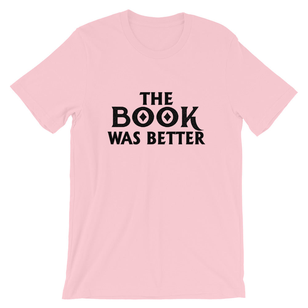 The Book Was Better Short-Sleeve Unisex T-Shirt