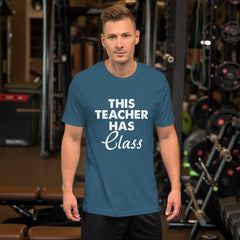 Teacher Has Class Short-Sleeve Unisex T-Shirt