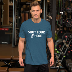 Shut Your R Hole Short-Sleeve Unisex T-Shirt