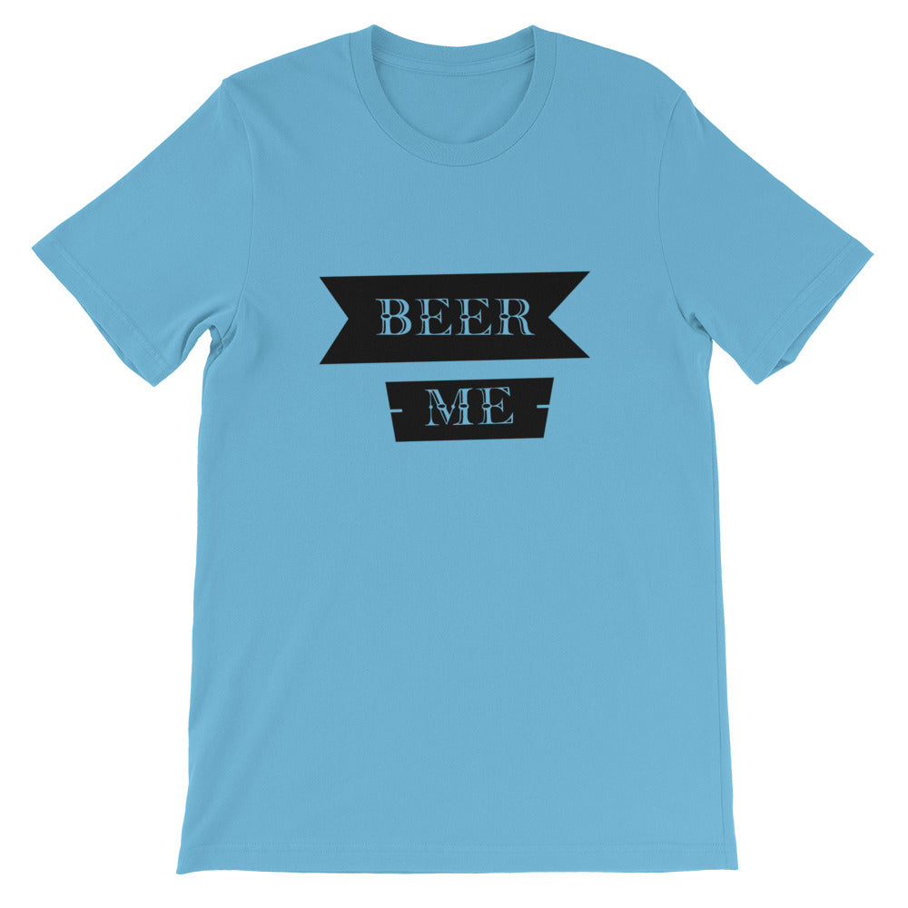Beer Me Short-Sleeve Unisex T-Shirt