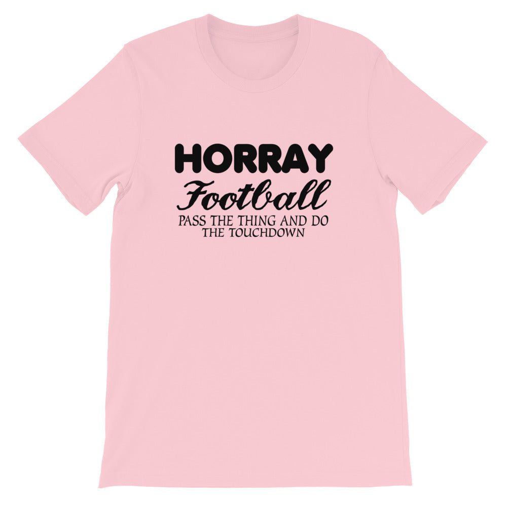 Horray Football Short-Sleeve Unisex T-Shirt