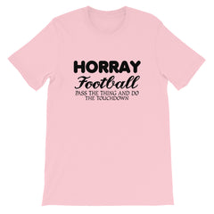 Horray Football Short-Sleeve Unisex T-Shirt