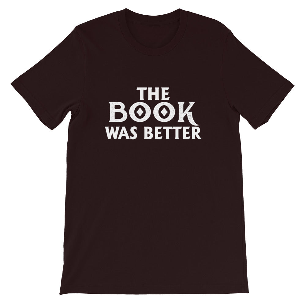 The Book Was Better Short-Sleeve Unisex T-Shirt