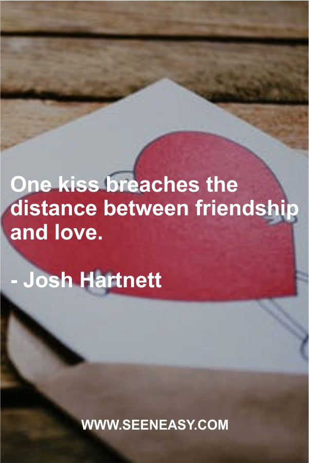 One kiss breaches the distance between friendship and love.