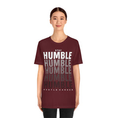 Stay Humble Unisex Jersey Short Sleeve Tee