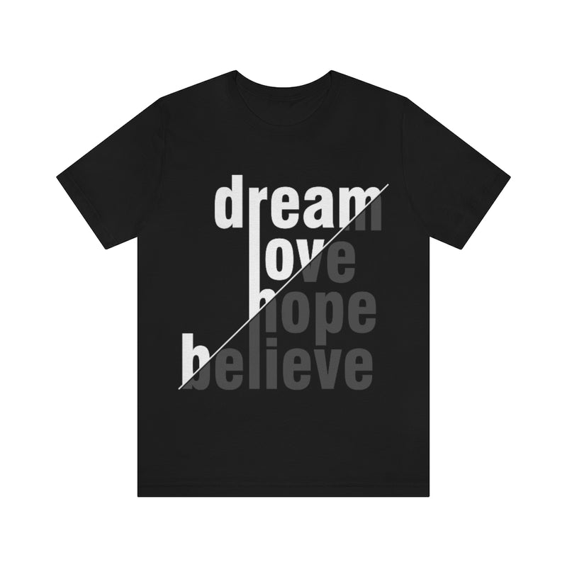 Dream Unisex Jersey Short Sleeve Tee