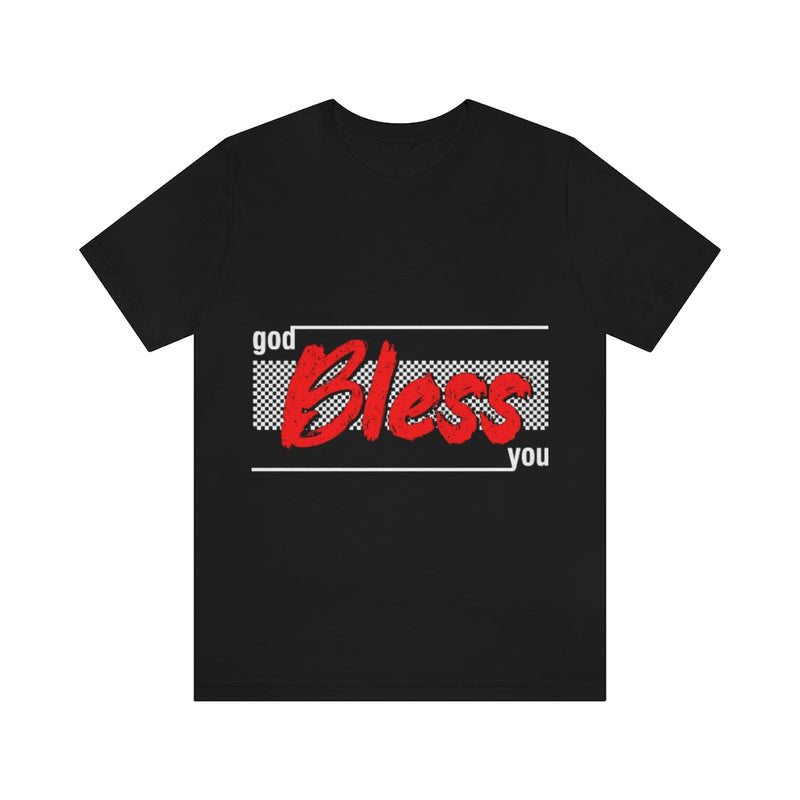 God Bless You Unisex Jersey Short Sleeve Tee