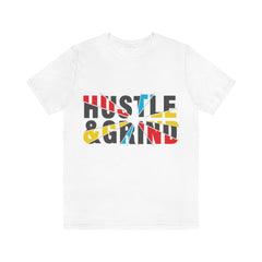 Hustle And Grind Unisex Jersey Short Sleeve Tee