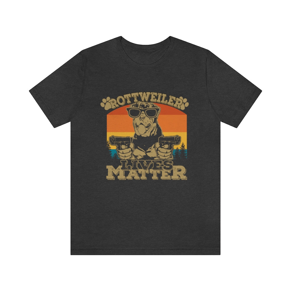 Rottweiler Lives Matter Unisex Jersey Short Sleeve Tee