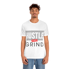 Hustle And Grind Unisex Jersey Short Sleeve Tee