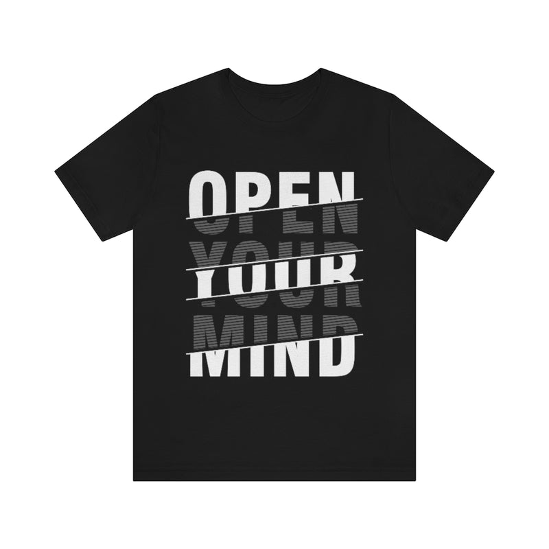 Open Your Mind Unisex Jersey Short Sleeve Tee