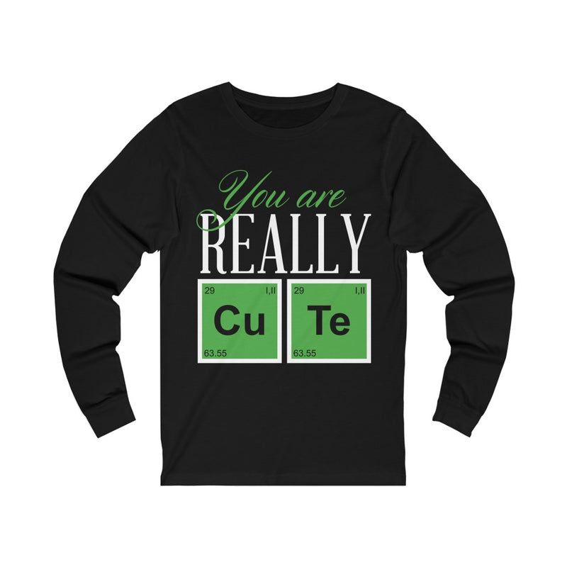 You Are Really Cute Unisex Jersey Long Sleeve Tee