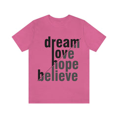 Dream Unisex Jersey Short Sleeve Tee