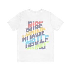 Rise Shine Unisex Jersey Short Sleeve Tee