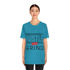 Hustle And Grind Unisex Jersey Short Sleeve Tee