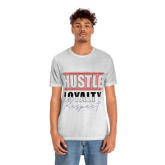 Hustle Loyalty Unisex Jersey Short Sleeve Tee