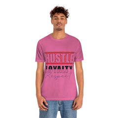 Hustle Loyalty Unisex Jersey Short Sleeve Tee