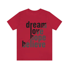Dream Unisex Jersey Short Sleeve Tee