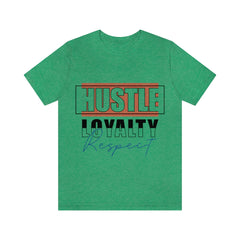 Hustle Loyalty Unisex Jersey Short Sleeve Tee