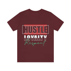 Hustle Loyalty Unisex Jersey Short Sleeve Tee