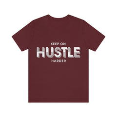 Keep On Hustle Unisex Jersey Short Sleeve Tee