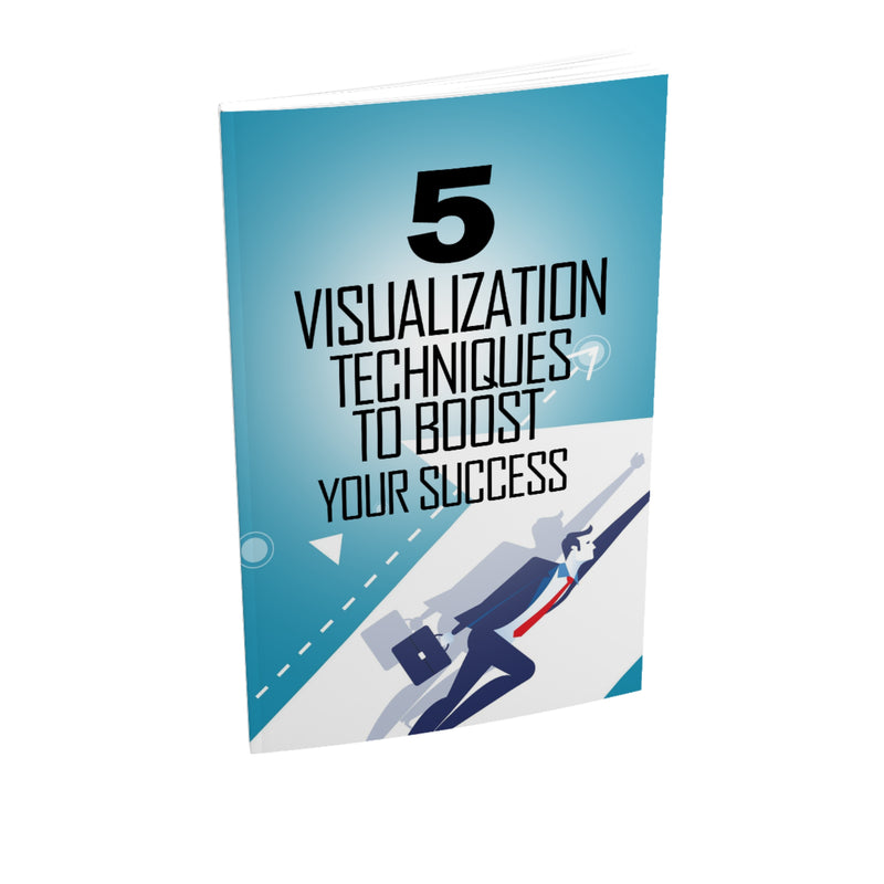 5 Visualization Techniques To Boost Your Success Ebook