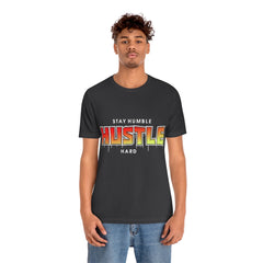 Stay Humble Unisex Jersey Short Sleeve Tee