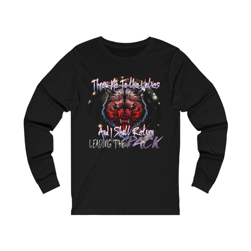 Throw Me To The Wolves Unisex Jersey Long Sleeve Tee
