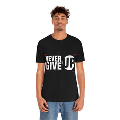 Never Give Up Unisex Jersey Short Sleeve Tee