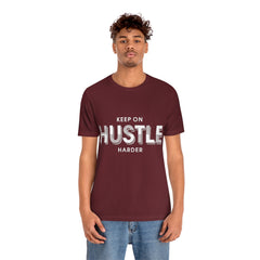 Keep On Hustle Unisex Jersey Short Sleeve Tee