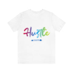 Hustle Harder Unisex Jersey Short Sleeve Tee