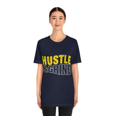 Hustle And Grind Unisex Jersey Short Sleeve Tee