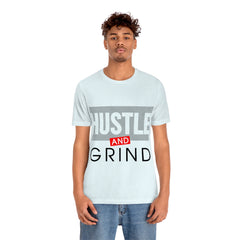 Hustle And Grind Unisex Jersey Short Sleeve Tee