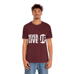 Never Give Up Unisex Jersey Short Sleeve Tee