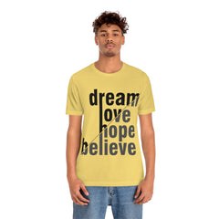 Dream Unisex Jersey Short Sleeve Tee